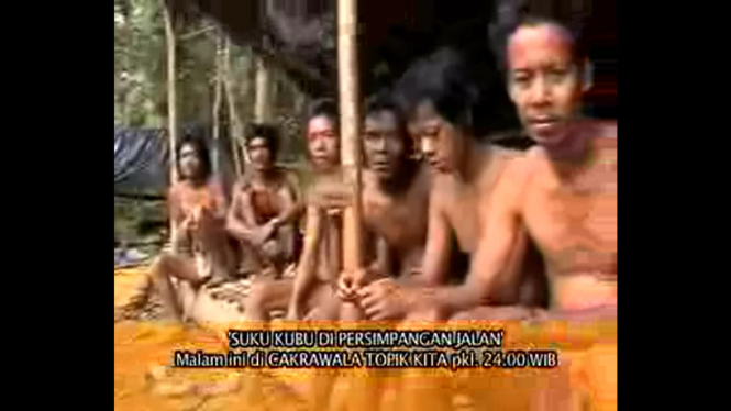 CAKRAWALA TOPIK KITA ANTV : Suku Kubu di Persimpangan Jalan