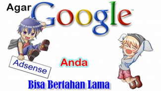 Agar Google Adsense Anda Bisa Bertahan Lama