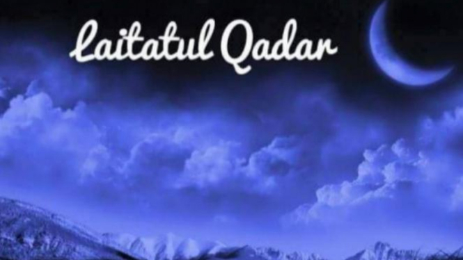 Malam Lailatul Qadar.