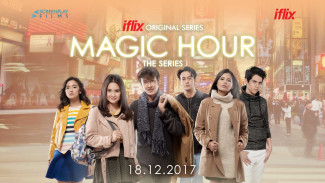 Tiga Alasan Magic Hour: The Series Wajib Ditonton
