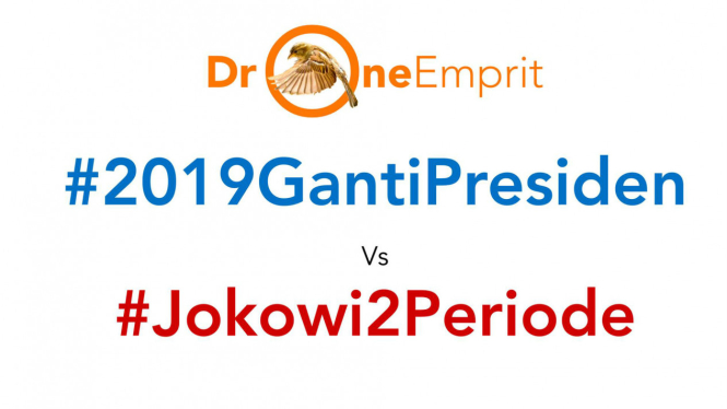 Perang hashtag #2019GantiPresiden vs #Jokowi2Periode.