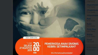 ILC 27 Agustus 2019 bertema Pemerkosa Anak Divonis Kebiri: Setimpalkah?