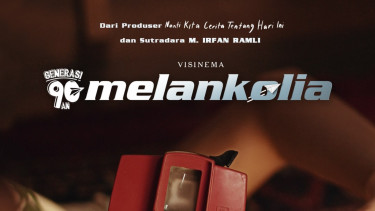 Teaser Generasi 90an: Melankolia
