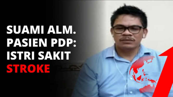Suami almarhum pasien PDP tegaskan istrinya hanya sakit stroke