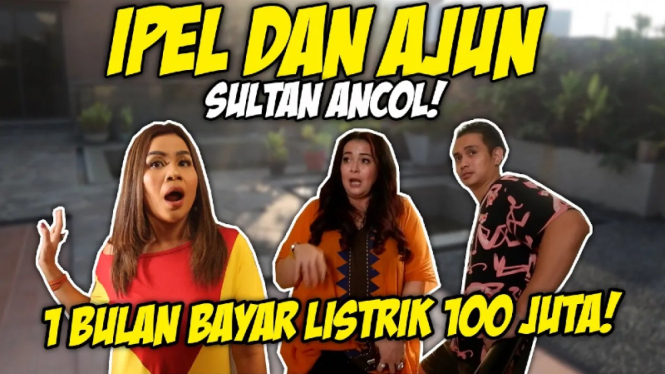 Ipel dan Ajun bayar listrik Rp100 juta per bulan