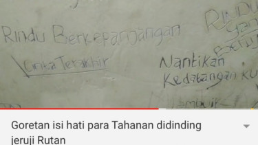 Goretan isi hati para tahanan di dinding jeruji Rutan.