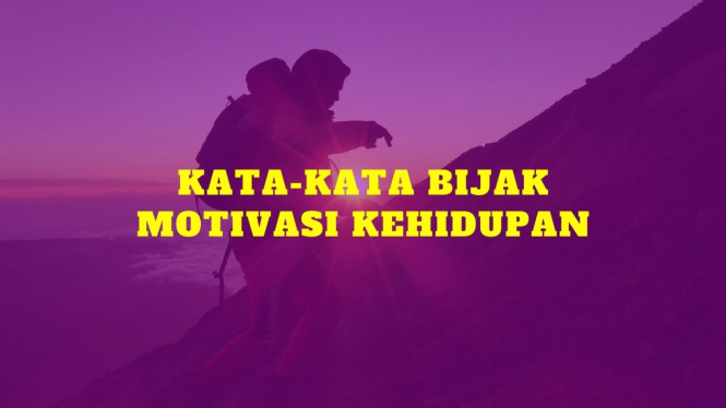 Ilustrasi kata bijak motivasi kehidupan