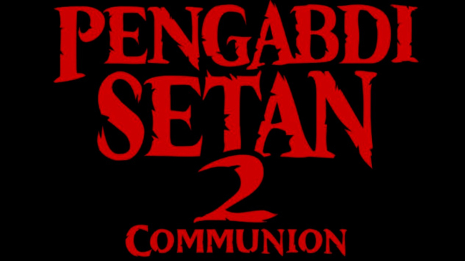Film horor Pengabdi Setan 2 Communion