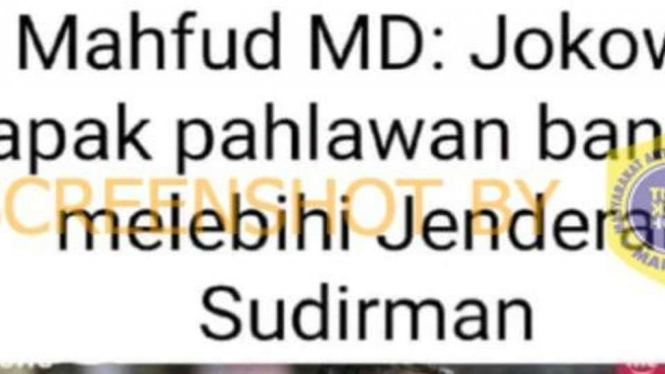 Tangkapan layar (screenshot) akun Facebook mengunggah sebuah gambar artikel Merdeka.com dengan judul “Mahfud MD: Jokowi bapak pahlawan bangsa melebihi Jendral Sudirman” pada 16 April 2022.