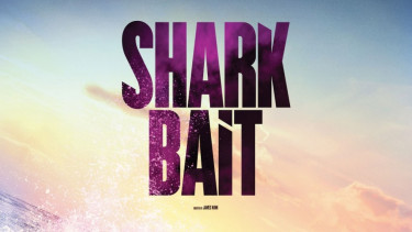 Film Shark Bait.