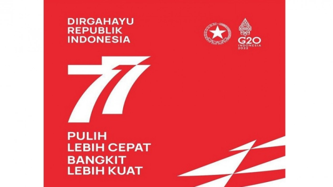 Tema HUT RI ke-77, Pulih Lebih Cepat Bangkit Lebih Kuat