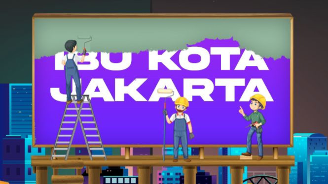 Jakarta bukan Ibukota Lagi