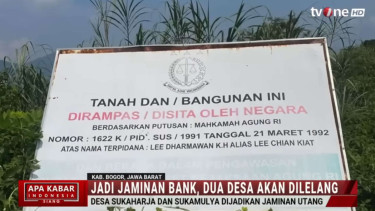 Lahan Seluas 800 Hektar di 2 Desa Kabupaten Bogor Jadi Jaminan Utang Bank
